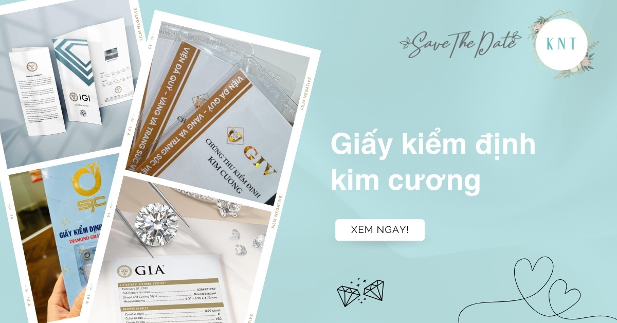 Giấy kiểm định kim cương: Phân loại, cách đọc và tra cứu thật giả