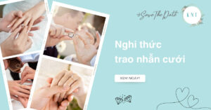 Nghi thức trao nhẫn cưới: Ý nghĩa, thời điểm và quy trình trao nhẫn