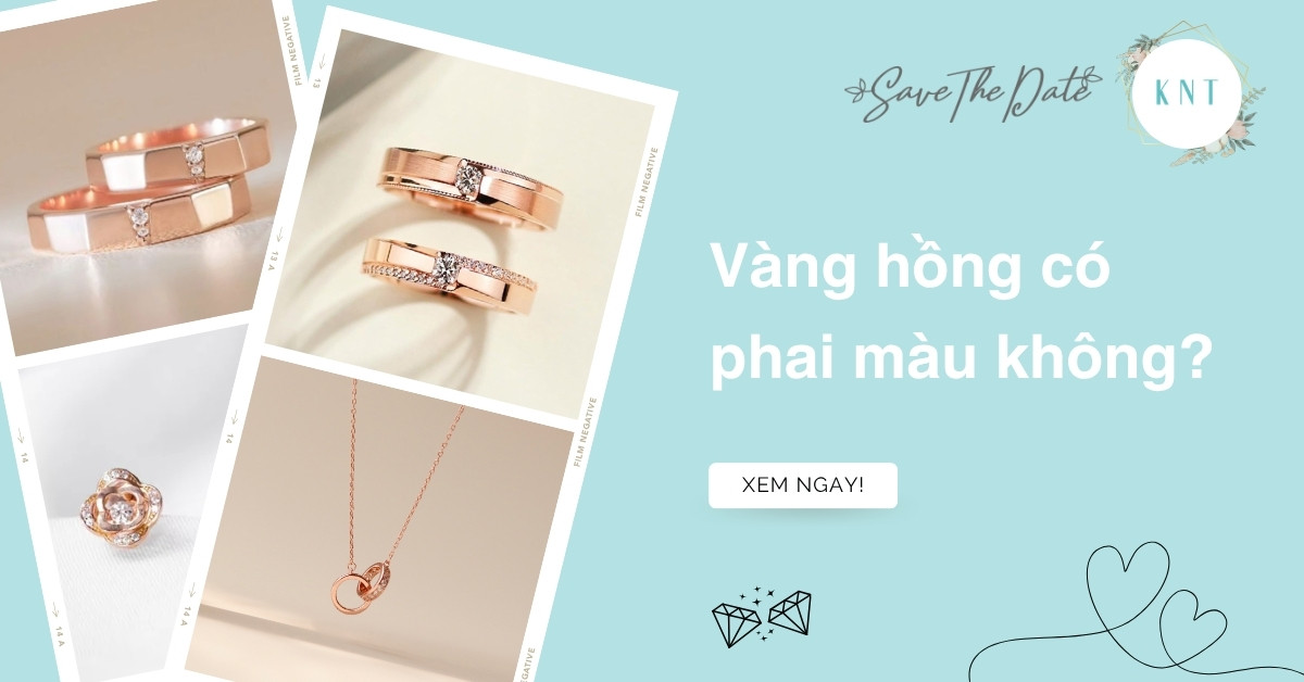 Vàng hồng có phai màu không? Giải đáp thắc mắc chi tiết