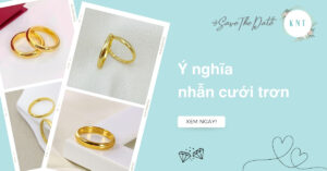 Ý nghĩa nhẫn cưới trơn: Biểu tượng vĩnh cửu của tình yêu