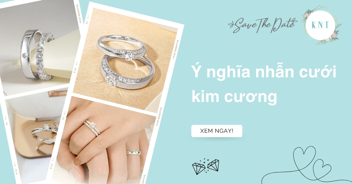 Ý nghĩa nhẫn cưới kim cương: Biểu tượng của tình yêu vĩnh cửu